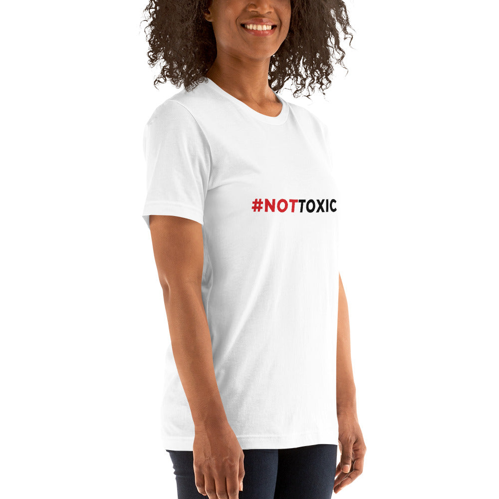 #NotToxic Unisex t-shirt